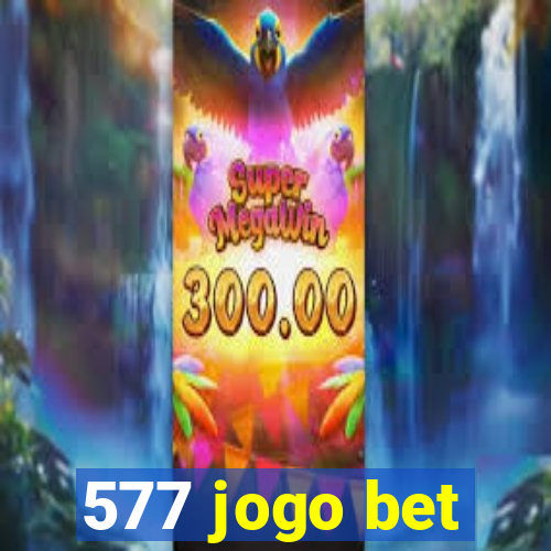 577 jogo bet